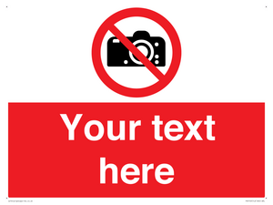 Custom No photography Sign